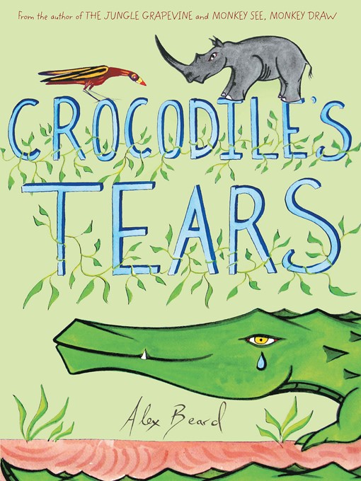 Title details for Crocodile's Tears by Alex Beard - Available